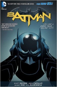 Batman, Vol. 4: Zero Year - Secret City (2014)
