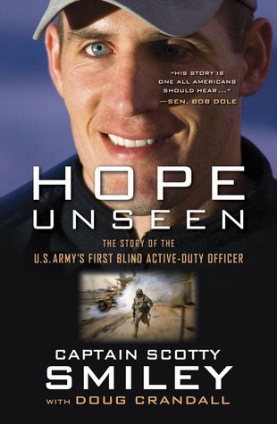 Hope Unseen: The Story of the U.S. Army's First Blind Active-Duty Officer (2010)