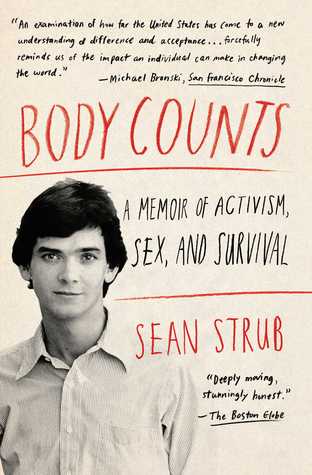 Body Counts: A Memoir of Politics, Sex, AIDS, and Survival
