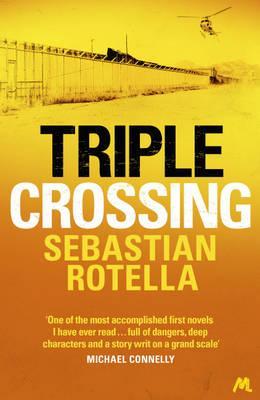 Triple Crossing. by Sebastian Rotella (2012)