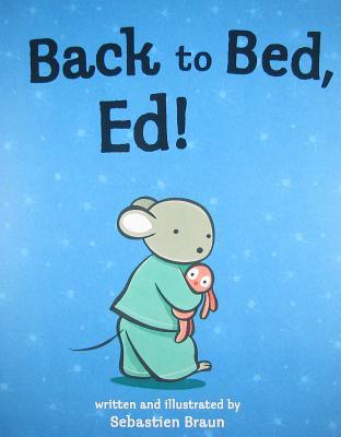 Back to Bed, Ed