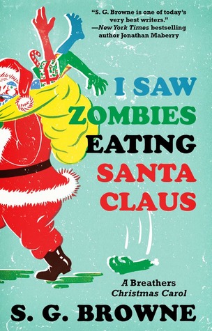 I Saw Zombies Eating Santa Claus: A Breathers Christmas Carol (2012)