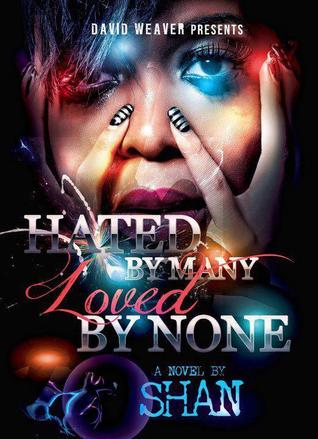 Hated by Many Loved by None (2012)