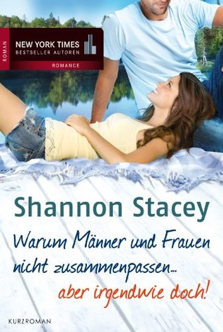 Warum Männer und Frauen nicht zusammenpassen ... aber irgendwie doch! (German Edition)