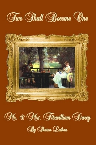 Two Shall Become One: Mr and Mrs Fitzwilliam Darcy