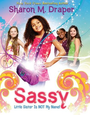 Sassy #1: Little Sister Is Not My Name (2013)