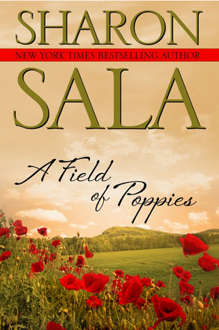 A Field of Poppies by Sharon Sala (2012)
