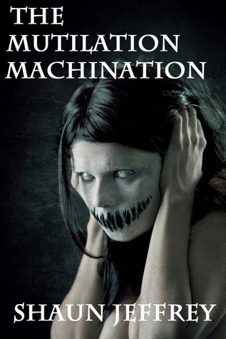 The Mutilation Machination (2012)