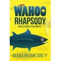 Wahoo Rhapsody (2011)