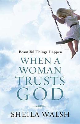 Beautiful Things Happen When A Woman Trusts God