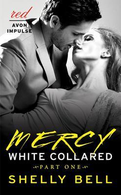 White Collared Part One: Mercy (2014)