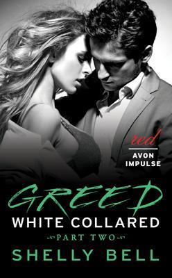 White Collared Part Two: Greed (2014)