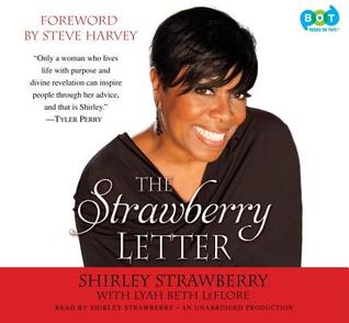 The Strawberry Letter[Real Talk, Real Advice, Because Bitterness Isn't Sexy] (2011)
