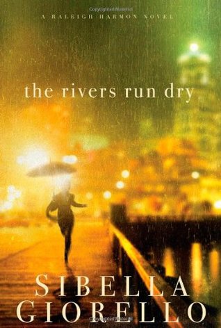 The Rivers Run Dry (2009)