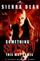 Something Secret This Way Comes (2011)