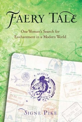 Faery Tale: One Woman's Search for Enchantment in a Modern World (2010)