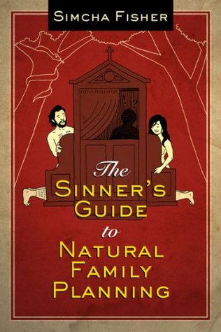 The Sinner's Guide to Natural Family Planning (2000)