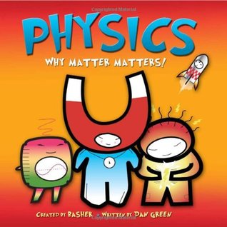 Physics: Why Matter Matters! (2008)