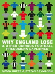 Why England Lose & Other Curious Football Phenomena Explained