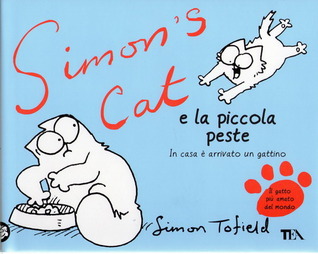 Simon's Cat e la piccola peste: In casa è arrivato un gattino.