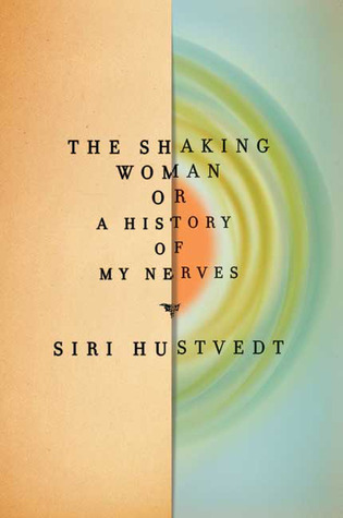 The Shaking Woman, or A History of My Nerves (2009)