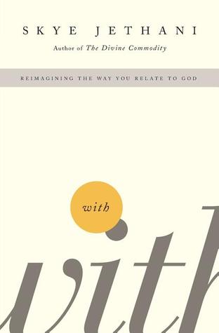 With: Reimagining the Way You Relate to God