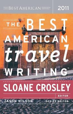 Best American Travel Writing 2011: The Best American Series