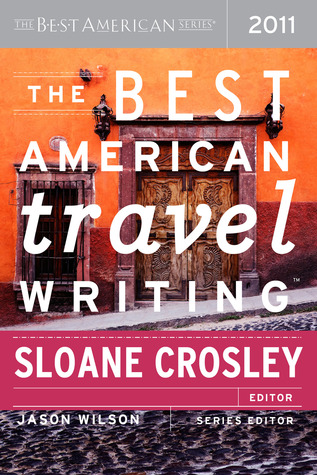 The Best American Travel Writing 2011 (2011)