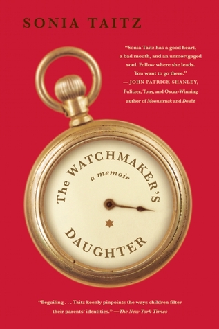 The Watchmaker's Daughter: A Memoir (2012)