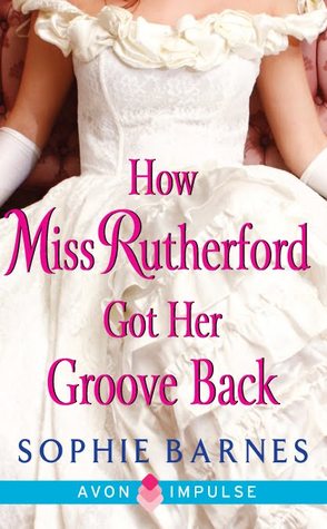 How Miss Rutherford Got Her Groove Back (2012)