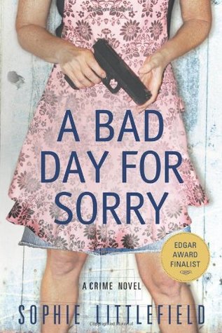 Bad Day for Sorry: A Crime Novel