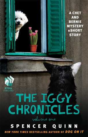 The Iggy Chronicles, Volume One: A Chet and Bernie Mystery eShort Story