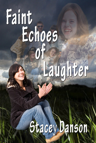 Faint Echoes Of Laughter  (Empty Chairs, #2)