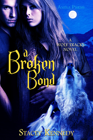 A Broken Bond (A Wolf Tracks Novel)