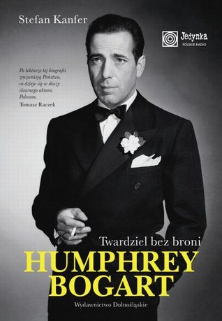 Humphrey Bogart. Twardziel bez broni (2011)