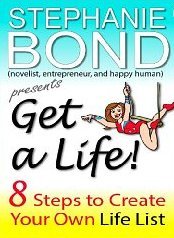Get A Life! 8 Steps to Create Your Own Life List