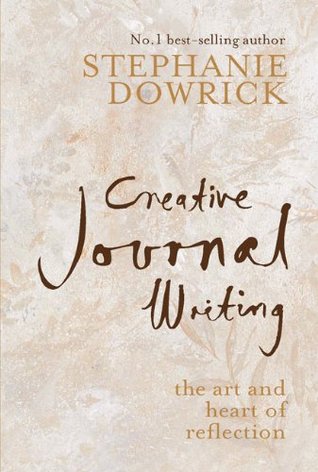 Creative Journal Writing: The Art and Heart of Reflection (2009)