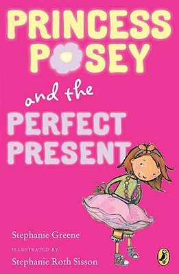 Princess Posey and the Perfect Present (2011)