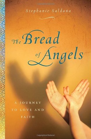 The Bread of Angels: A Memoir of Love and Faith