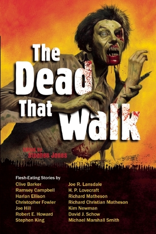 The Dead That Walk: Flesh-Eating Stories (2009)