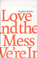 Love and the Mess We're In (2012)