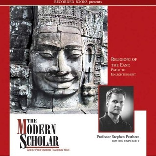 Religions of the East: Paths to Enlightenment (The Modern Scholar) (2005)