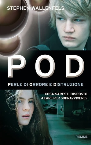 Pod - Perle di orrore e distruzione (2013)