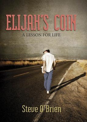 Elijah's Coin: A Lesson for Life [With 2 Coins] (2009)