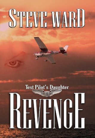 Test Pilot's Daughter: Revenge (2010)