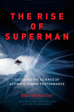 Rise of Superman, The: Decoding the Science of Ultimate Human Performance