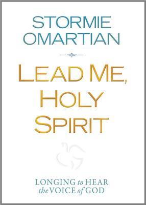 Lead Me, Holy Spirit Deluxe Edition: Longing to Hear the Voice of God (2012)