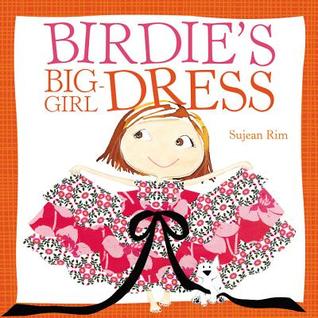 Birdie's Big-Girl Dress (Birdie, #2)