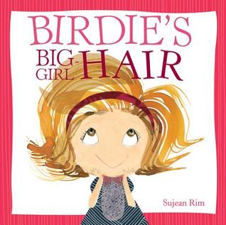 Birdie's Big-Girl Hair (2014)