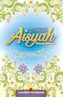 Aisyah, Ummul Mukminin - Keanggunan Sebenar (2007)